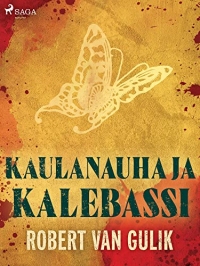 Kaulanauha ja kalebassi (Tuomari Deen tutkimuksia Book 5) (Finnish Edition)