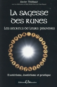 La sagesse des runes - Les secrets de leurs pouvoirs