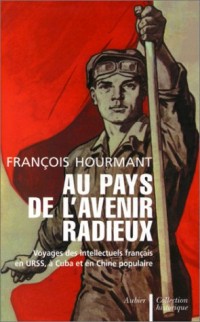 Au pays de l'avenir radieux