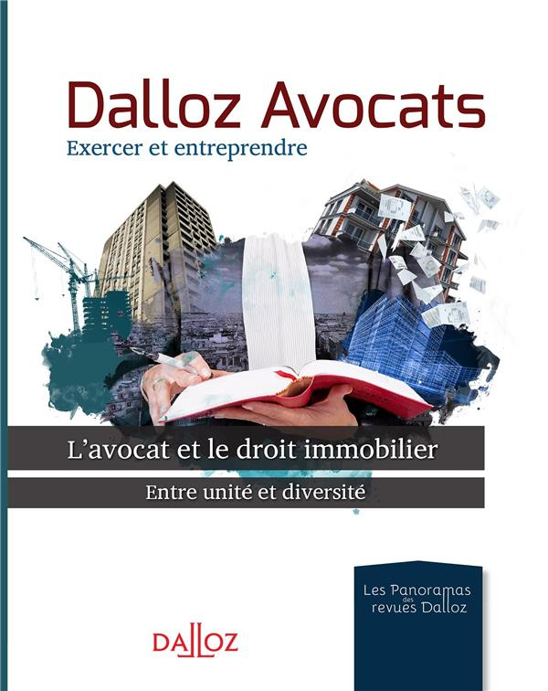 L'avocat et le droit immobilier : Entre unité et diversité