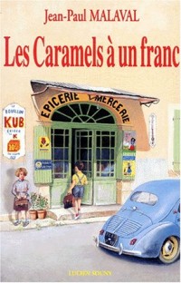 Les caramels à un franc: Roman