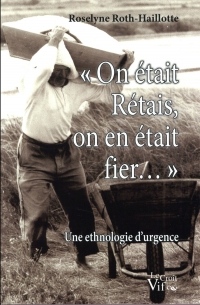 On était Rétais, on en était fier : Une ethnologie d'urgence