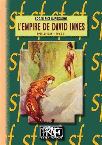 Pellucidar, Tome 2 : L'empire de David Innes