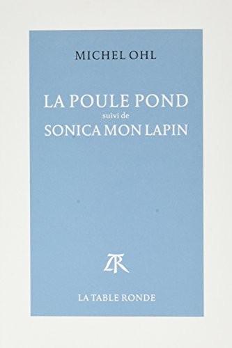 La Poule pond / Sonica mon lapin