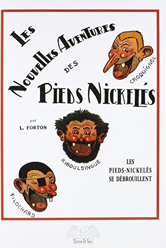 Les nouvelles aventures des Pieds Nickelés T1: Les Pieds-Nickelés se débrouillent