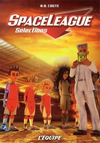 SPACELEAGUE T06 - COSTE-N.B - L'Equipe