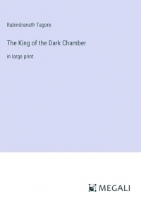 The King of the Dark Chamber: in large print