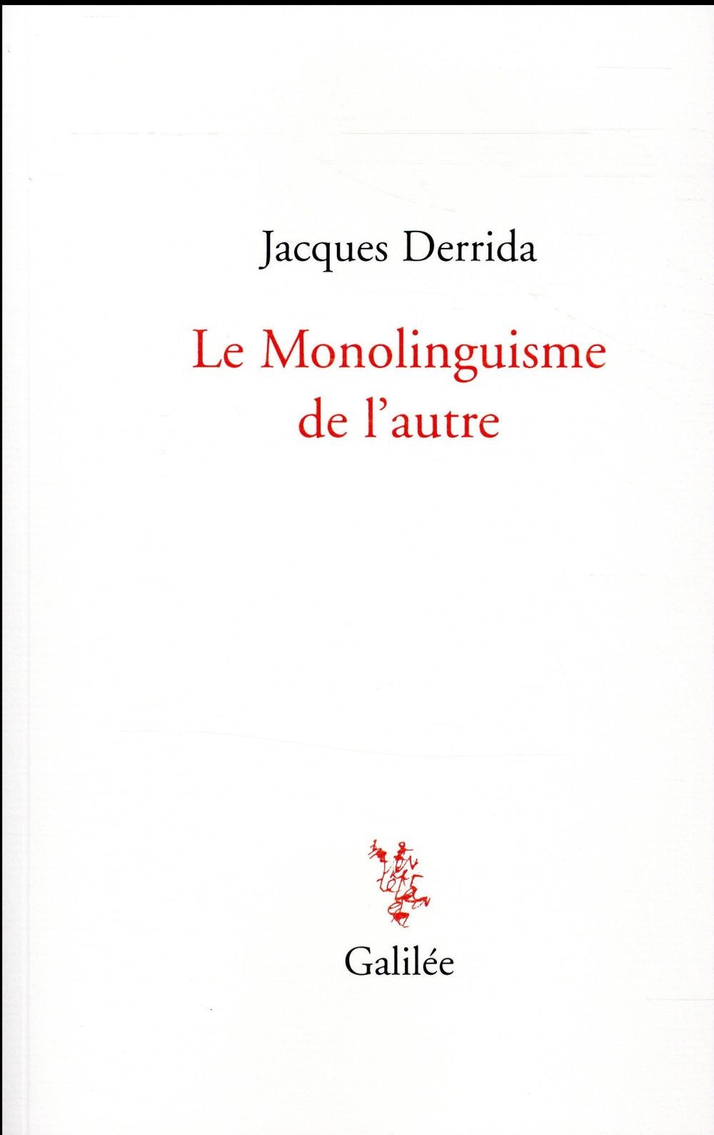 Le monolinguisme de l'autre