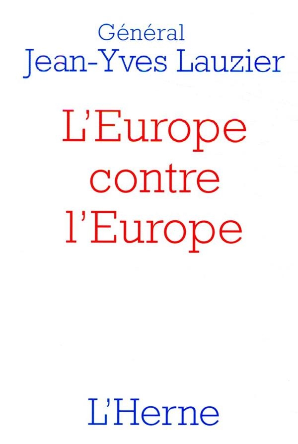 L'Europe Contre l'Europe