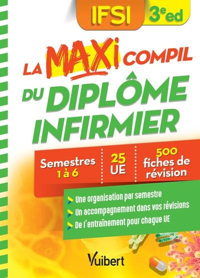 La Maxi Compil du diplôme infirmier: Semestres 1 à 6 - 26 UE - 500 fiches de révision (2021)