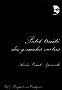 Petit traité des grandes vertus