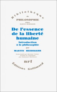 De l'essence de la liberté humaine: Introduction à la philosophie