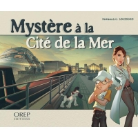 Mystère à la Cité de la Mer