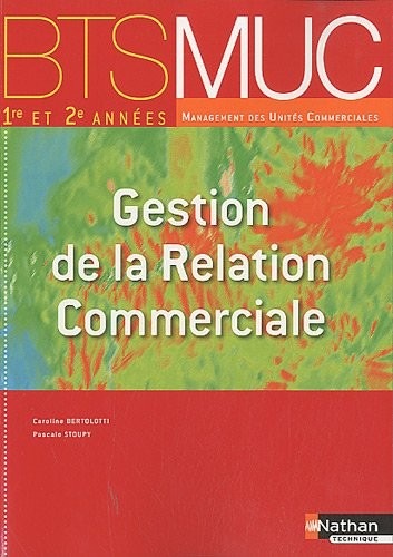 Gestion de la Relation Commerciale BTS MUC 1re et 2e années