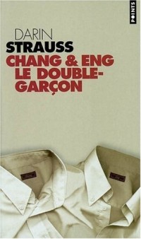 Chang & Eng : Le Double-garçon