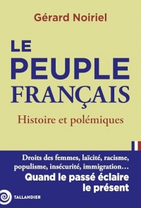 Le peuple français: Histoire et polémiques