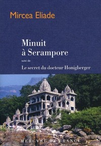 Minuit à Serampore / Le secret du docteur Honigberger