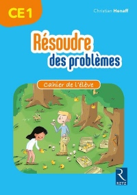 Résoudre des problèmes - Cahier de l'élève CE1