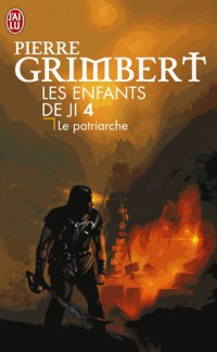 Les Enfants de Ji, Tome 4 : Le patriarche