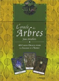 L'oracle des Arbres : 40 Cartes Oracle pour la Sagesse et l'Esprit
