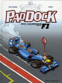 Paddock, Tome 3 : Les coulisses de la F1