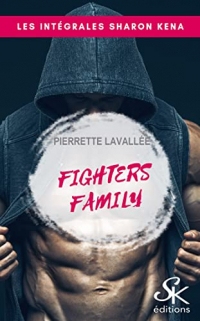 Fighters family - L'intégrale
