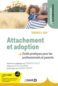 Attachement et adoption: Outils pratiques pour les parents