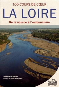 Cent coups de coeur la Loire