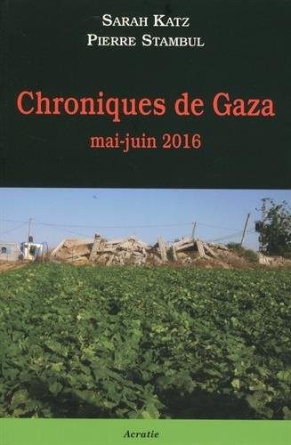 Chroniques de Gaza : Mai-juin 2016