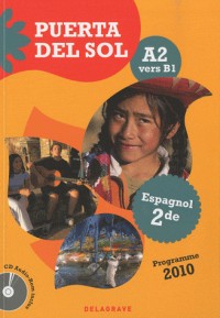 Espagnol 2e A2 vers B1 Puerta del sol : Programme 2010 (1CD audio)