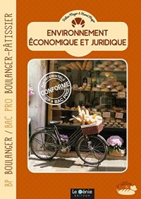 Environnement économique et juridique : BP Boulanger & Bac Pro Boulanger-Pâtissier