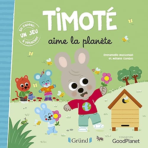 Timoté aime la planète – Album Jeunesse – À partir de 3 ans