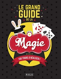 Le grand guide de la magie