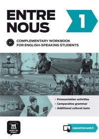 Entre nous 1 : Complementary workbook for english-speaking students