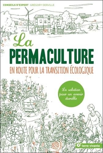 La permaculture : En route pour la transition écologique