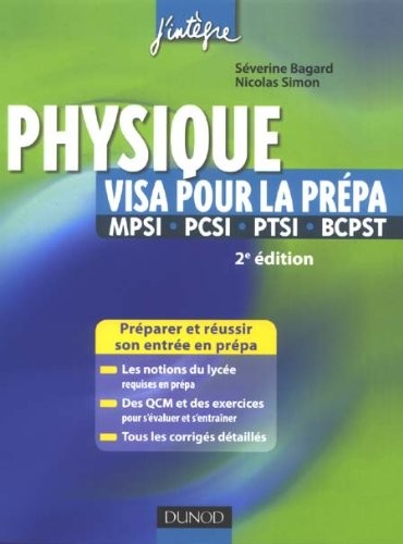 Physique : Visa pour la prépa, MPSI-PCSI-PTSI