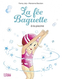 La fee baguette a la piscine