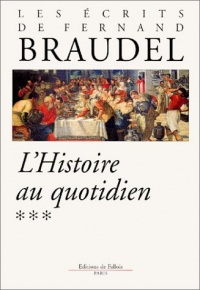 L'Histoire au quotidien, tome 3 : Les Ecrits