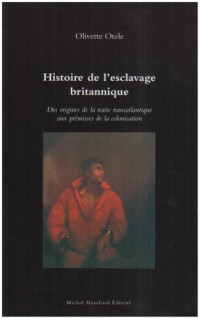 Histoire de L'esclavage Britannique