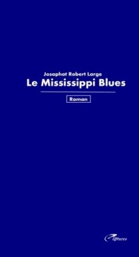 Le Mississippi Blues