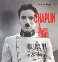 Chaplin : La grande histoire