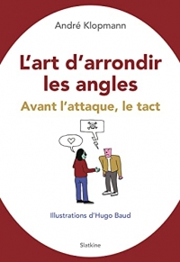 L’art d’arrondir les angles