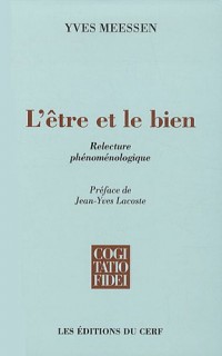 L'être et le bien : Relecture phénoménologique