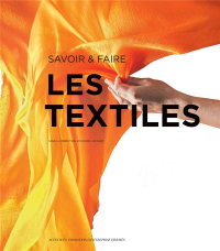 Savoir & faire : les textiles