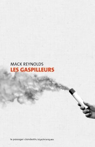 Les gaspilleurs