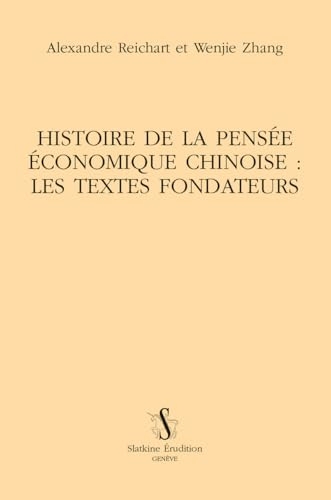 Histoire de la pensée économique chinoise : les textes fondateurs
