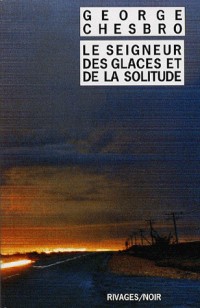 Le seigneur des glaces et de la solitude