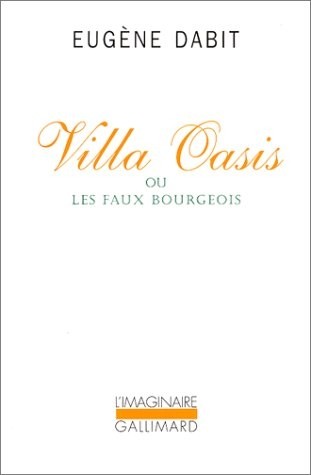 Villa Oasis ou Les faux bourgeois