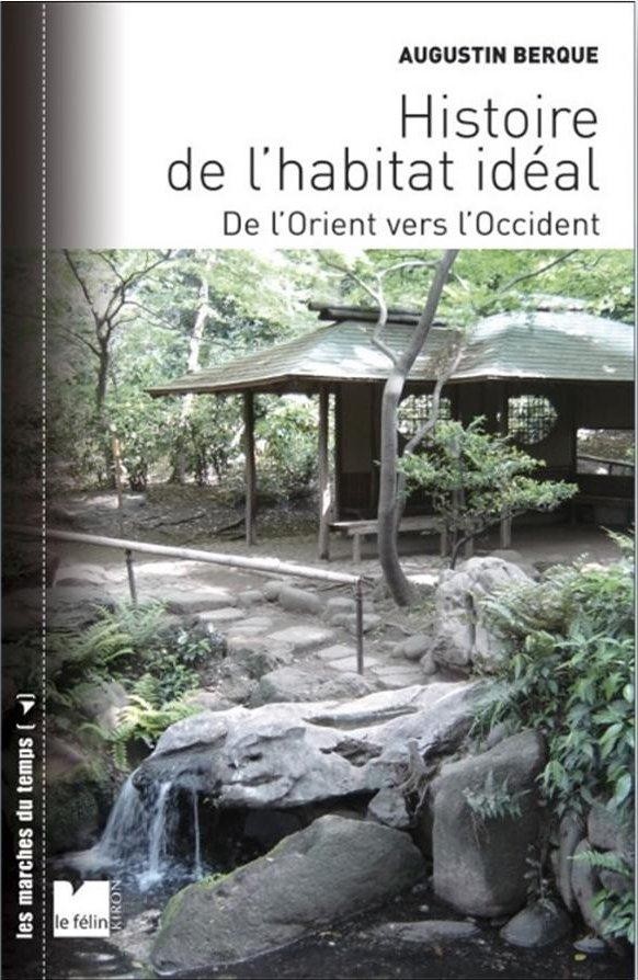 Histoire de l'habitat idéal : De l'Orient vers l'Occident