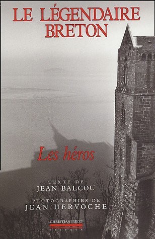 Le légendaire breton : Les héros